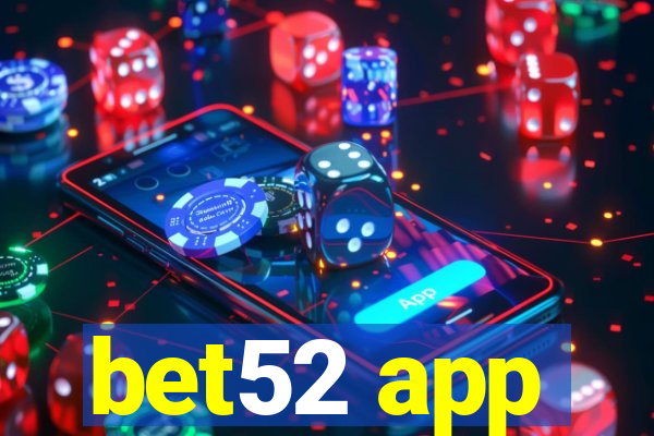 bet52 app